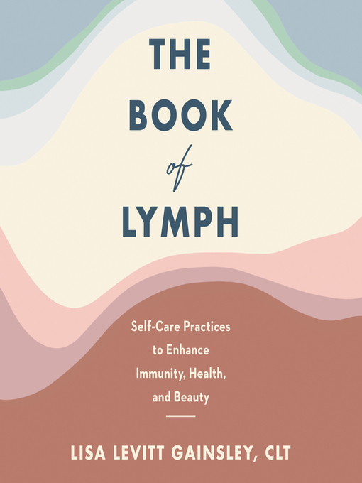 Title details for The Book of Lymph by Lisa Levitt Gainsley - Available